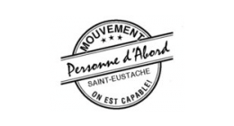 Mouvement personne d’abord de Saint-Eustache - On est capable!