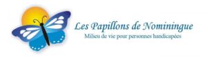 Papillons de Nominingue - Milieu de vie pour les personnes handicapées